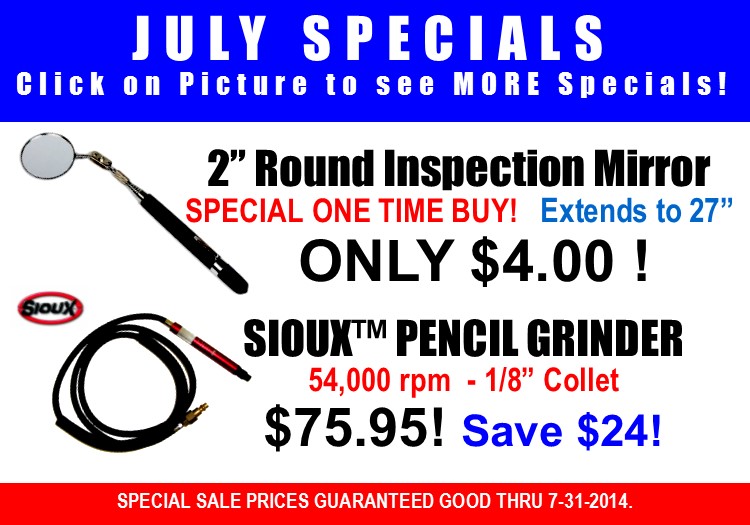 JULY 2014 Aircraft Tool Specials! Sioux Pencil Grinder & Inspection Mirror - CLICK HERE FOR MORE SPECIALS!